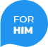 For him